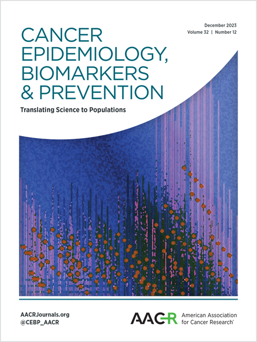 Cancer Epidemiology, Biomarkers & Prevention Cover Image for Volume 32, Issue 12